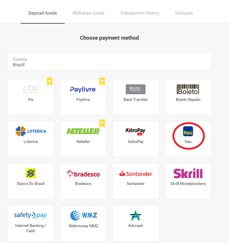 Braziliya Internet-banking (Bank Transer, Paylivre, Loterica, Itau, Boleto Rapido) va elektron hamyonlar (Picpay, Astropay, Banco do Brasil, Santander, Bradesco, Neteller, Skrill, WebMoney, Advcash) orqali Binomo-ga mablag'larni depozit qilish. Braziliya Internet-banking (Bank Transer, Paylivre, Loterica, Itau, Boleto Rapido) va elektron hamyonlar (Picpay, Astropay, Banco do Brasil, Santander, Bradesco, Neteller, Skrill, WebMoney, Advcash) orqali Binomo-ga mablag'larni depozit qilish.