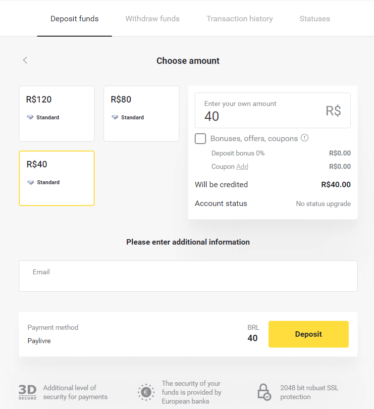 Braziliya Internet-banking (Bank Transer, Paylivre, Loterica, Itau, Boleto Rapido) va elektron hamyonlar (Picpay, Astropay, Banco do Brasil, Santander, Bradesco, Neteller, Skrill, WebMoney, Advcash) orqali Binomo-ga mablag'larni depozit qilish. Braziliya Internet-banking (Bank Transer, Paylivre, Loterica, Itau, Boleto Rapido) va elektron hamyonlar (Picpay, Astropay, Banco do Brasil, Santander, Bradesco, Neteller, Skrill, WebMoney, Advcash) orqali Binomo-ga mablag'larni depozit qilish.