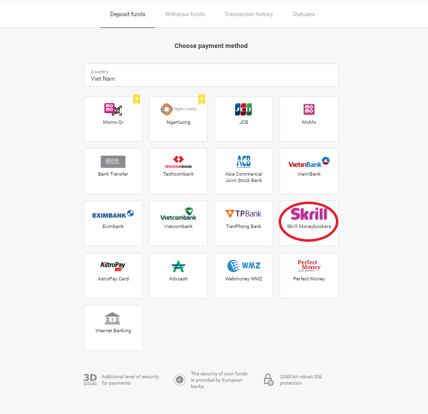 Внесите средства на Binomo через электронные кошельки (Webmoney WMZ, Picpay, Neteller, Astropay, Cash U, Skrill, ADV Cash, AstroPay Card, Perfect Money) Внесите средства на Binomo через электронные кошельки (Webmoney WMZ, Picpay, Neteller, Astropay, Cash U, Skrill, ADV Cash, AstroPay Card, Perfect Money)