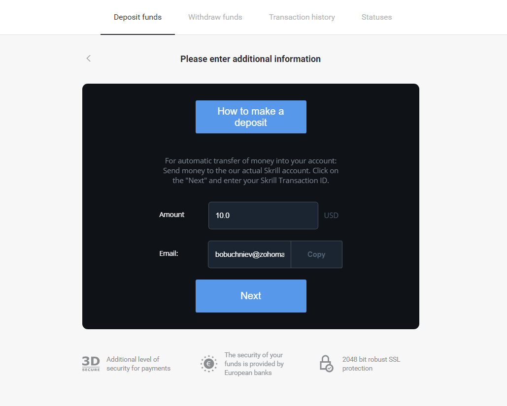Внесите средства на Binomo через электронные кошельки (Webmoney WMZ, Picpay, Neteller, Astropay, Cash U, Skrill, ADV Cash, AstroPay Card, Perfect Money) Внесите средства на Binomo через электронные кошельки (Webmoney WMZ, Picpay, Neteller, Astropay, Cash U, Skrill, ADV Cash, AstroPay Card, Perfect Money)