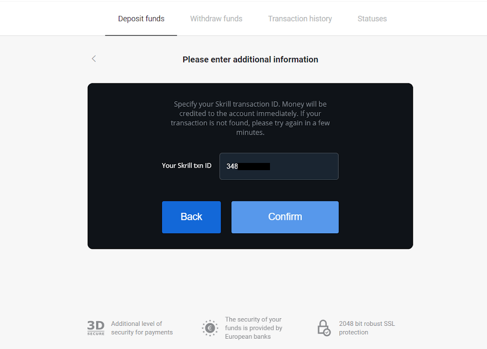 Внесите средства на Binomo через электронные кошельки (Webmoney WMZ, Picpay, Neteller, Astropay, Cash U, Skrill, ADV Cash, AstroPay Card, Perfect Money) Внесите средства на Binomo через электронные кошельки (Webmoney WMZ, Picpay, Neteller, Astropay, Cash U, Skrill, ADV Cash, AstroPay Card, Perfect Money)