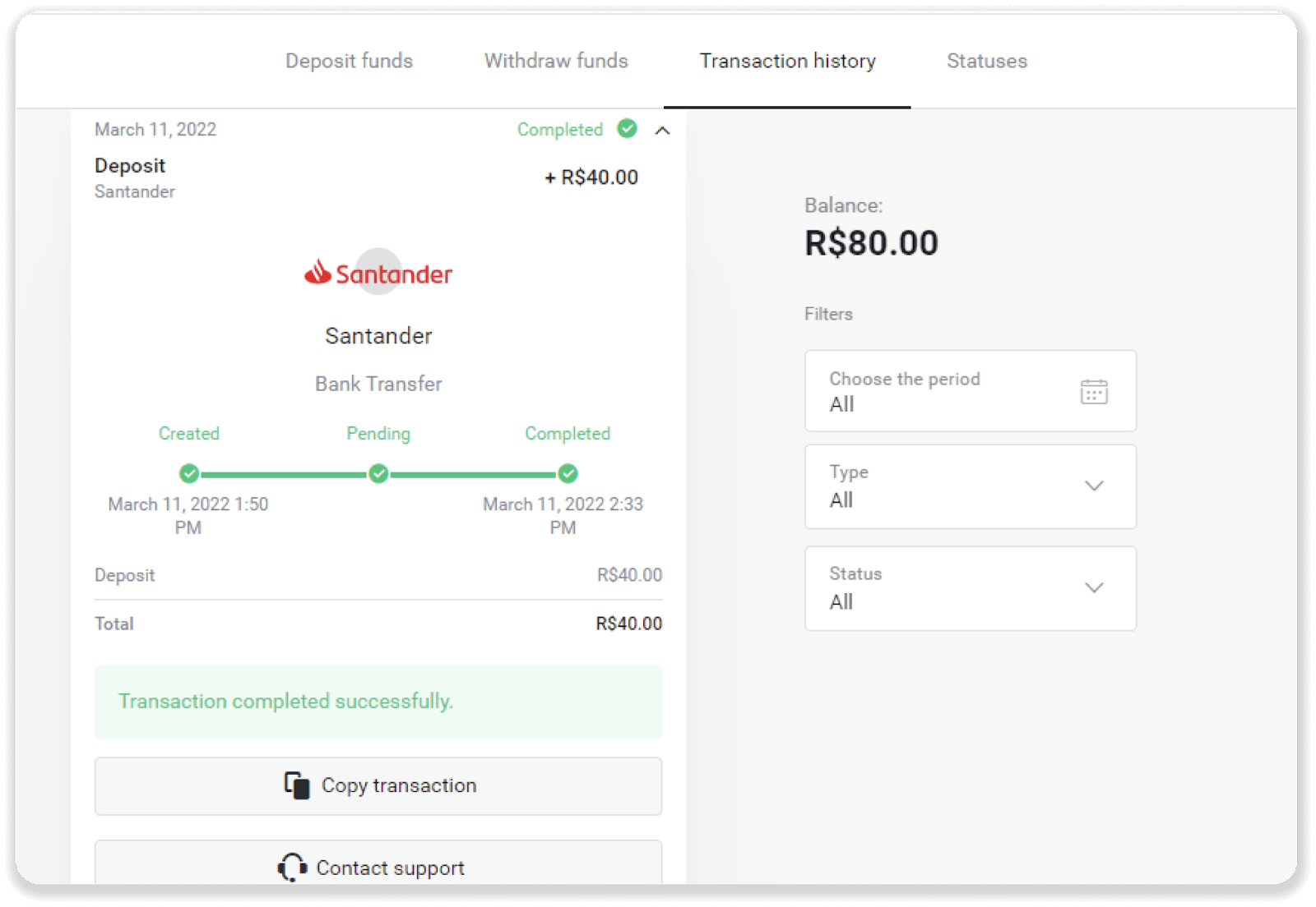 Внесите средства посредством банковского перевода (Itau, PicPay, Loterica, Boleto Rapido, Paylivre, Pagsmile, Bradesco, Santander) на Binomo